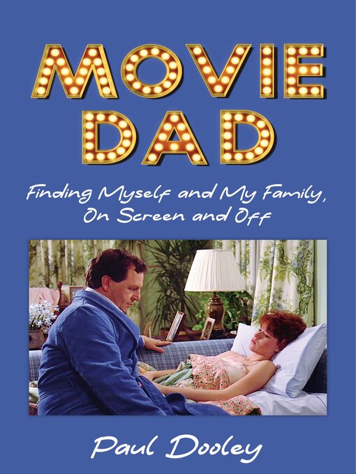 Title details for Movie Dad by Paul Dooley - Available